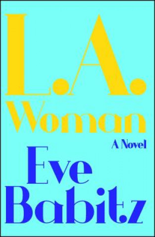 Kniha L.A. Woman Eve Babitz