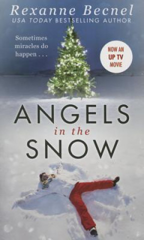 Kniha Angels in the Snow Rexanne Becnel