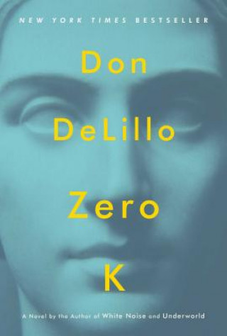 Carte Zero K Don DeLillo