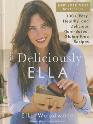 Kniha Deliciously Ella Ella Woodward