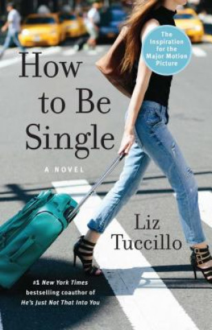 Kniha How to Be Single Liz Tuccillo