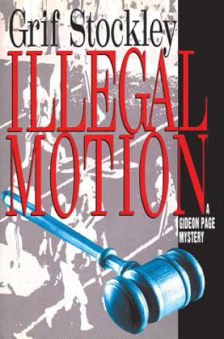 Book Illegal Motion Grif Stockley