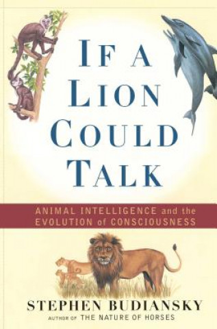 Könyv If a Lion Could Talk Stephen Budiansky