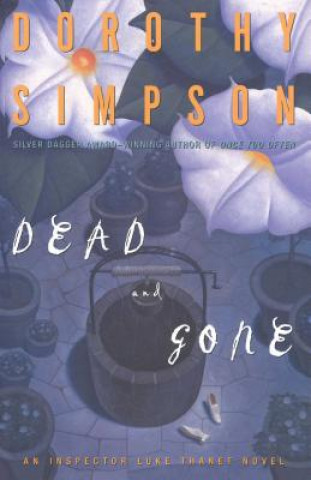 Knjiga Dead and Gone Dorothy Simpson