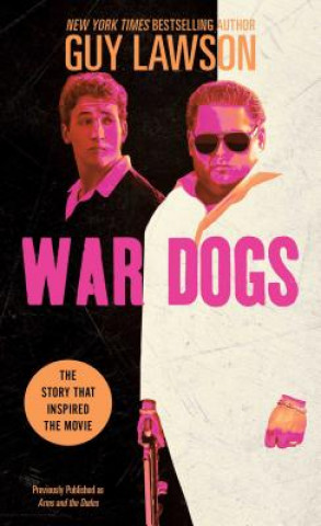 Book War Dogs Guy Lawson