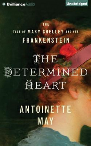 Audio The Determined Heart Antoinette May