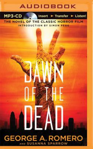 Digital Dawn of the Dead George A. Romero