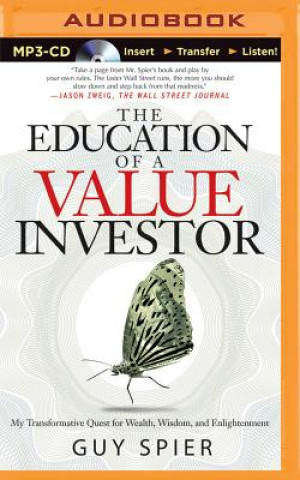 Digital The Education of a Value Investor Guy Spier