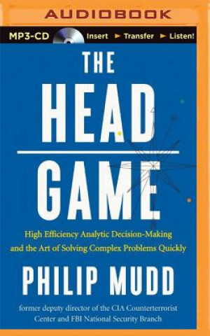 Audio The Head Game Philip Mudd