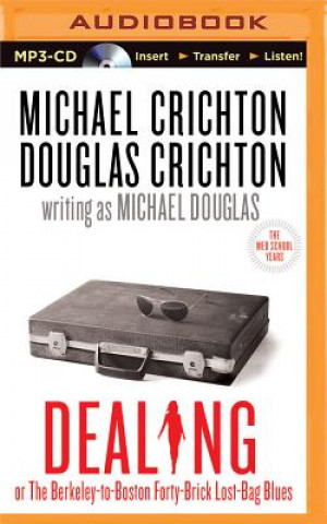 Digital Dealing or the Berkeley-to-Boston Forty-Brick Lost-Bag Blues Michael Crichton