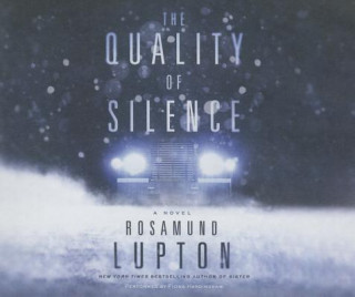 Audio The Quality of Silence Rosamund Lupton