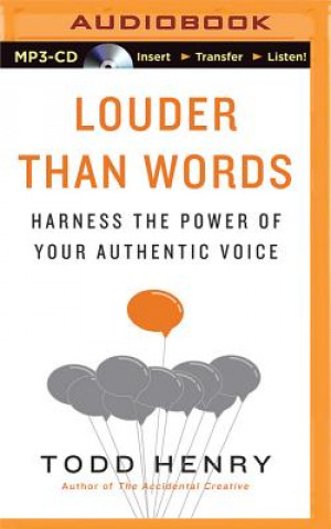 Digital Louder Than Words Todd Henry