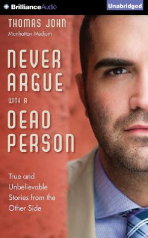 Audio Never Argue With a Dead Person Thomas John