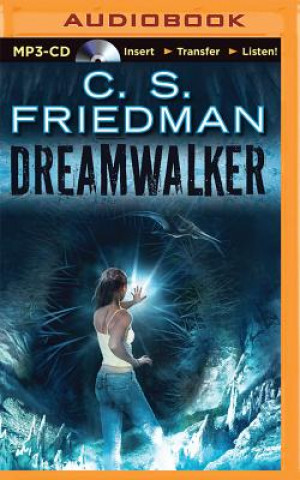 Digital Dreamwalker C. S. Friedman