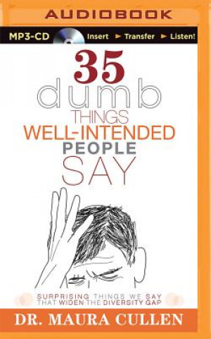 Audio 35 Dumb Things Well-Intended People Say Maura Cullen