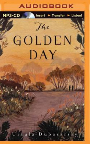 Digital The Golden Day Ursula Dubosarsky