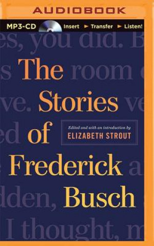 Digital The Stories of Frederick Busch Frederick Busch