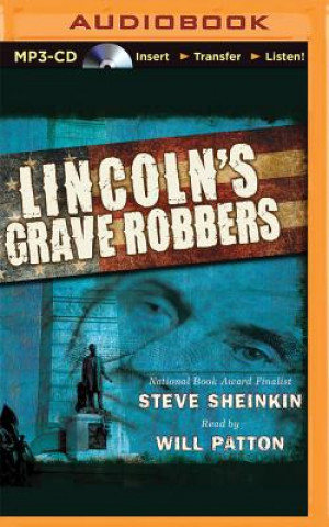 Аудио Lincoln's Grave Robbers Steve Sheinkin