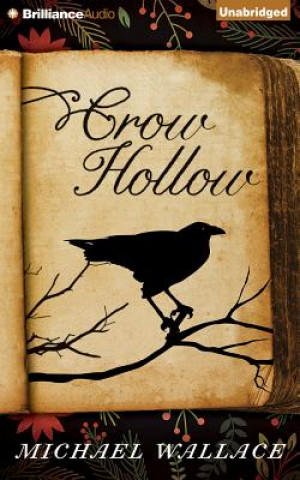Hanganyagok Crow Hollow Michael Wallace