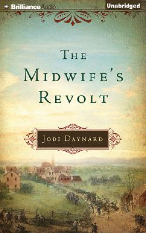 Audio The Midwife's Revolt Jodi Daynard