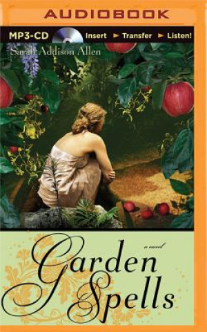 Hanganyagok Garden Spells Sarah Addison Allen