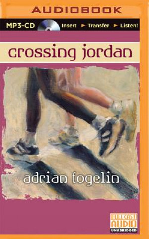 Аудио Crossing Jordan Adrian Fogelin