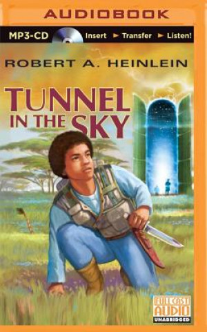 Digital Tunnel in the Sky Robert A. Heinlein