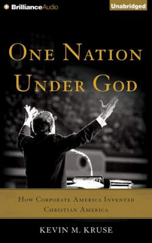 Audio One Nation Under God Kevin M. Kruse