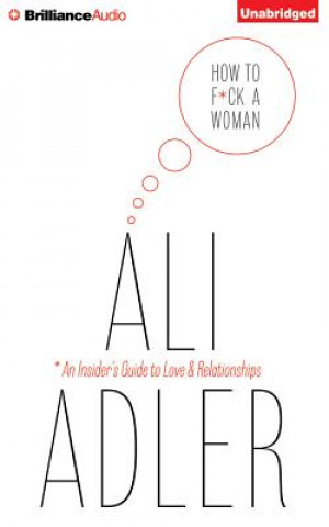 Audio How to F*ck a Woman Ali Adler