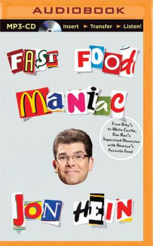 Digital Fast Food Maniac Jon Hein