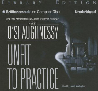 Audio Unfit to Practice Perri O'Shaughnessy