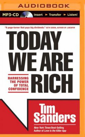 Digital Today We Are Rich Tim Sanders