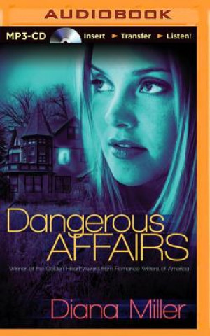 Digital Dangerous Affairs Diana Miller