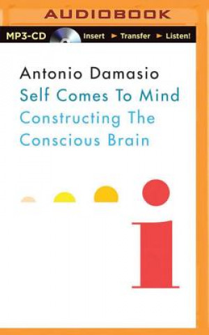 Digital Self Comes to Mind Antonio Damasio