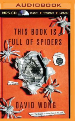 Digital This Book Is Full of Spiders David Wong