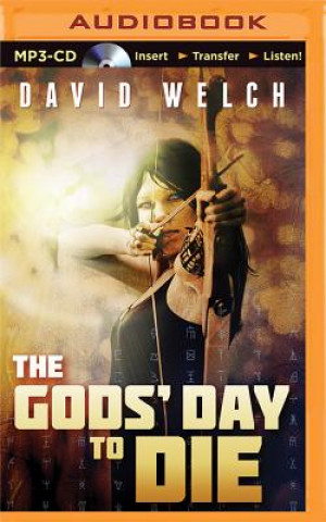 Audio The Gods' Day to Die David Welch
