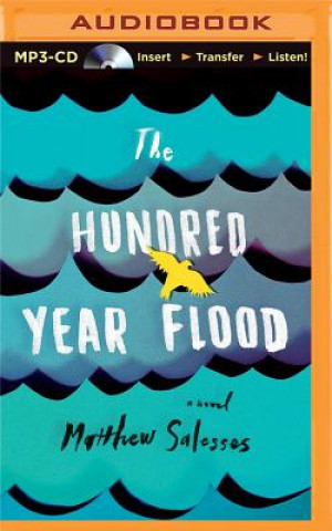Digital The Hundred Year Flood Matthew Salesses