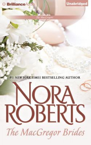 Audio The MacGregor Brides Nora Roberts
