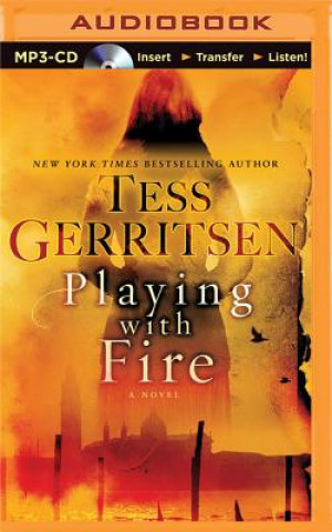 Digital Playing With Fire Tess Gerritsen