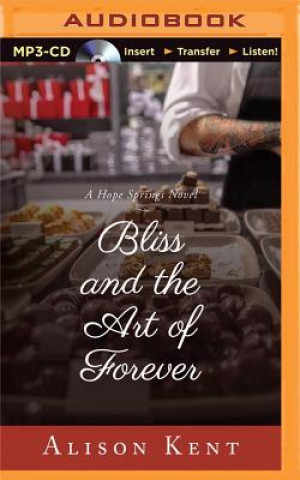 Hanganyagok Bliss and the Art of Forever Alison Kent