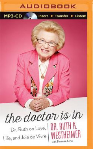 Audio The Doctor Is in Ruth K. Westheimer