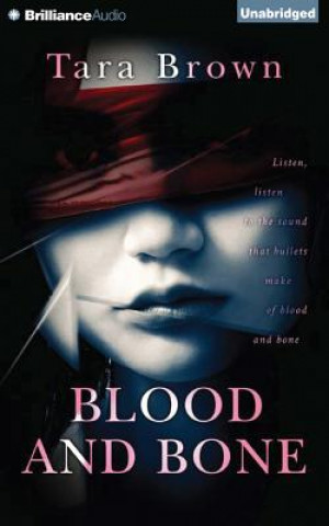 Аудио Blood and Bone Tara Brown