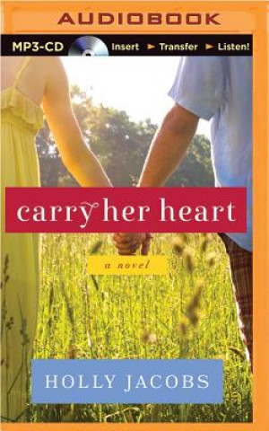 Audio Carry Her Heart Holly Jacobs