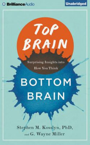Audio Top Brain, Bottom Brain Stephen M. Kosslyn
