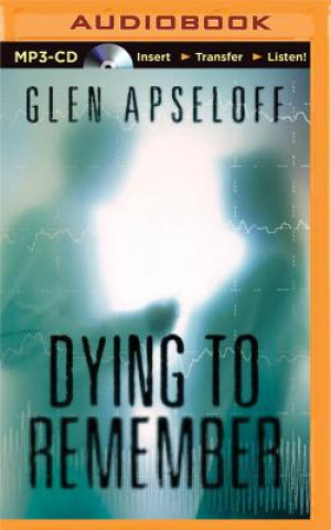 Digital Dying to Remember Glen Apseloff