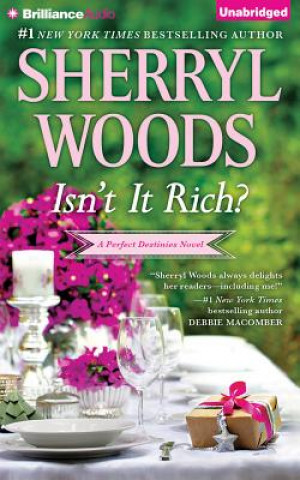 Аудио Isn't It Rich? Sherryl Woods