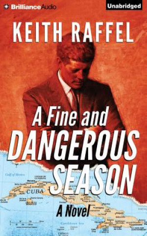 Hanganyagok A Fine and Dangerous Season Keith Raffel