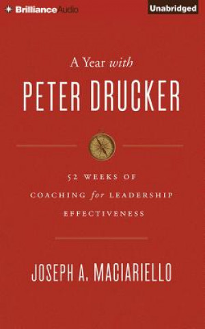 Audio A Year With Peter Drucker Joseph A. Maciariello