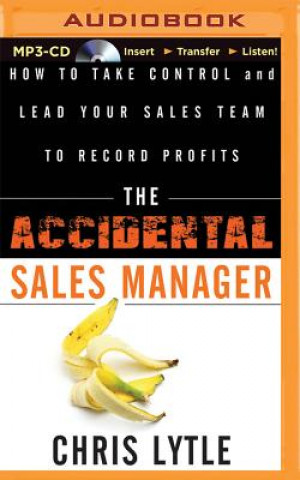 Digital The Accidental Sales Manager Chris Lytle