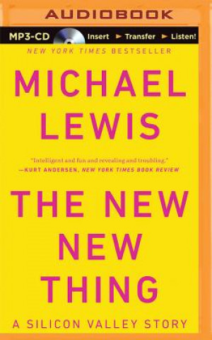 Digital The New New Thing Michael Lewis